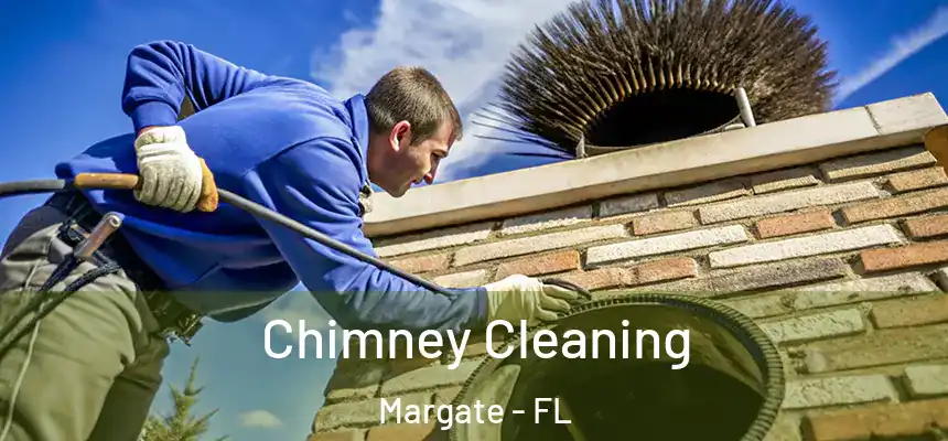 Chimney Cleaning Margate - FL